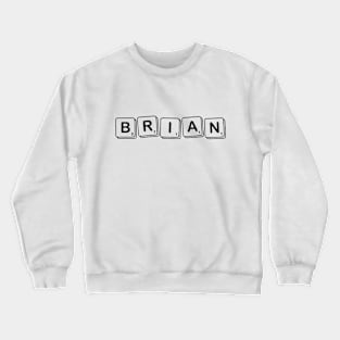 Brian in Scrabble Tiles Crewneck Sweatshirt